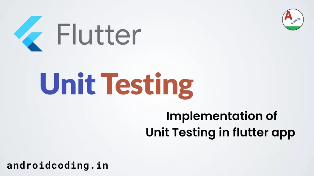 Flutter Unit Testing